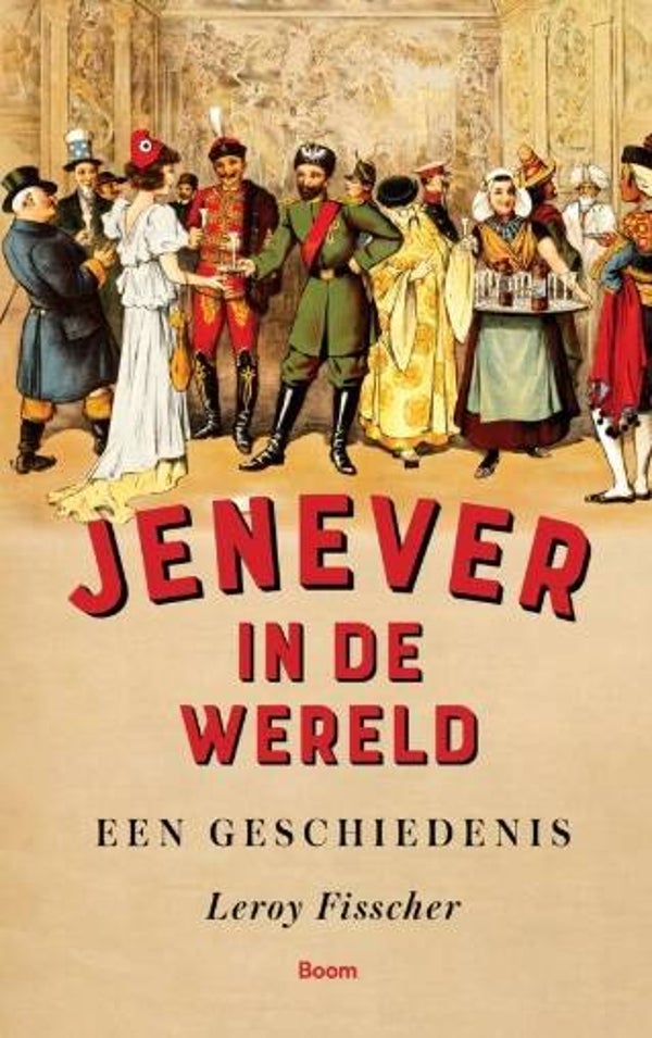 Fisscher, Leroy - Jenever in de wereld