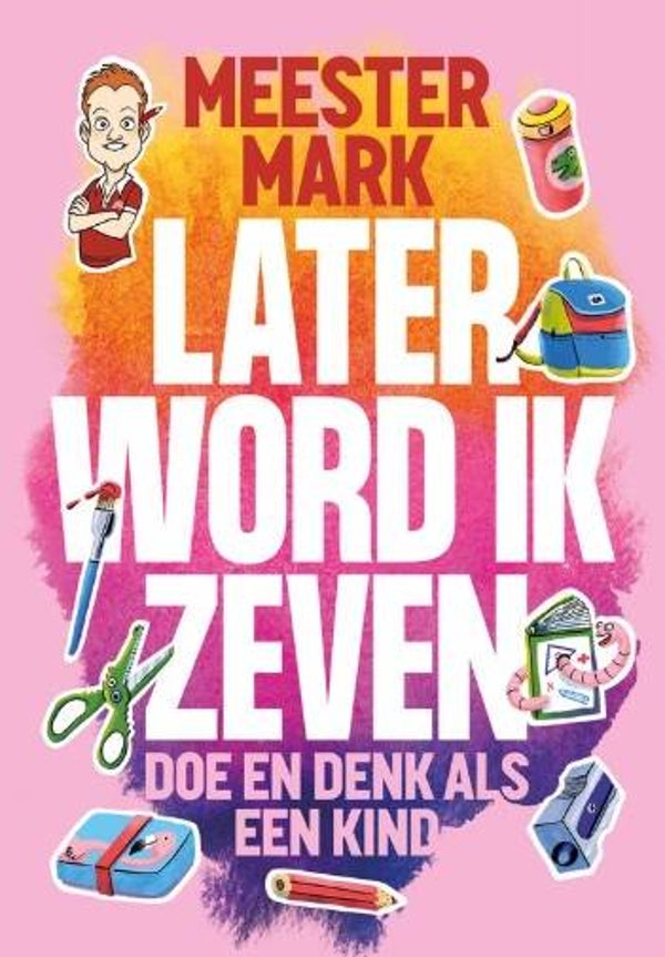 Werf, Mark van der - Later word ik zeven