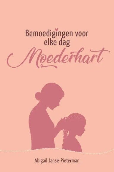 Janse-Pieterman, Abigaïl - Moederhart