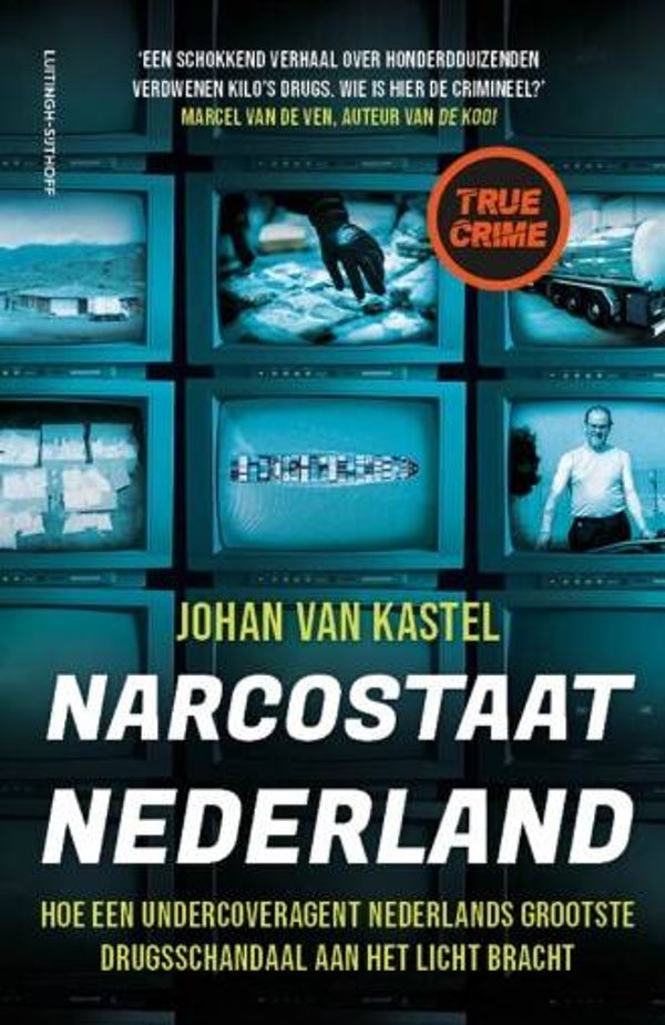 Kastel, Johan van - Narcostaat Nederland
