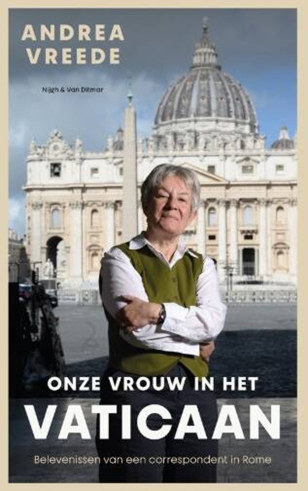 Vreede, Andrea - Onze vrouw in het Vaticaan