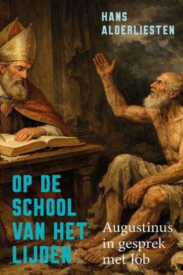 Alderliesten, Hans - Op de school van het lijden