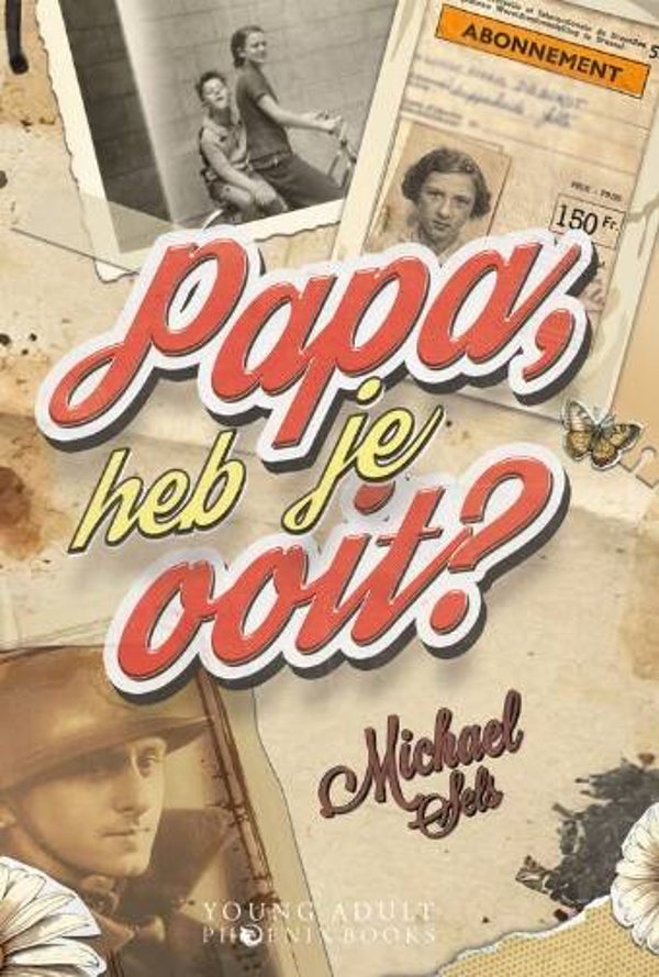 Sels, Michael - Papa, heb je ooit?