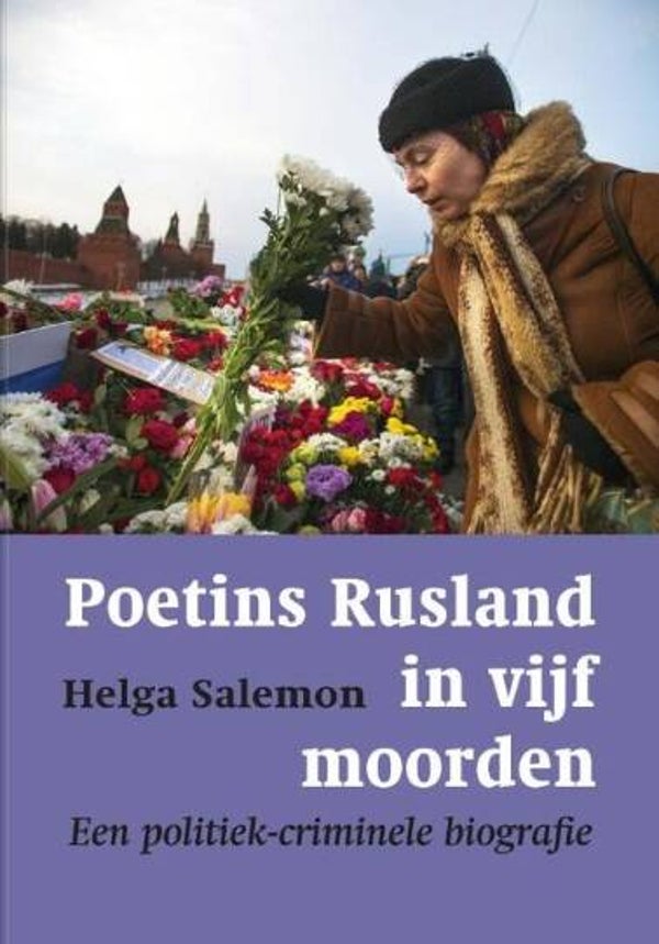 Salemon, Helga - Poetins Rusland in vijf moorden