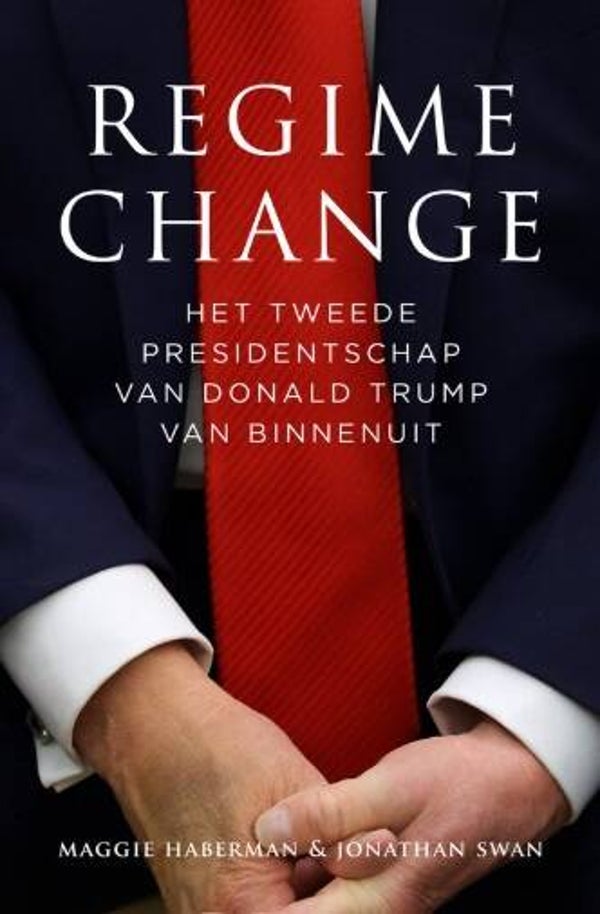 Haberman, Maggie - Regime change