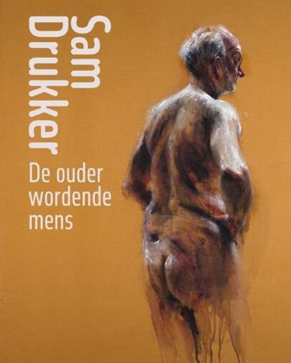 Dijk, Maite van - Sam Drukker, de ouder wordende mens