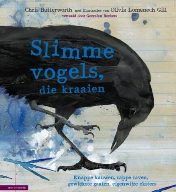 Butterworth, Chris - Slimme vogels, die kraaien