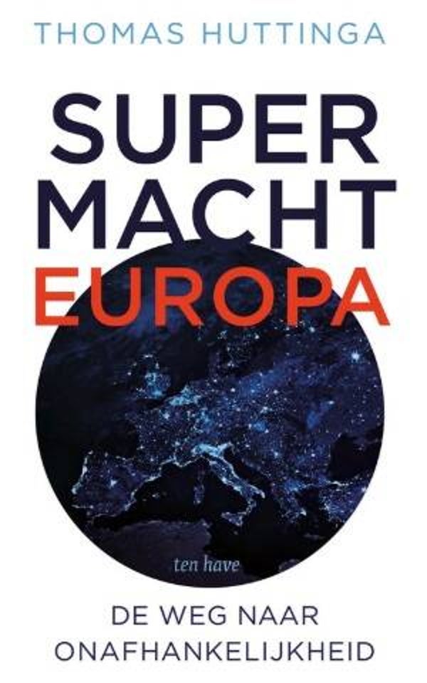 Huttinga, Thomas - Supermacht Europa