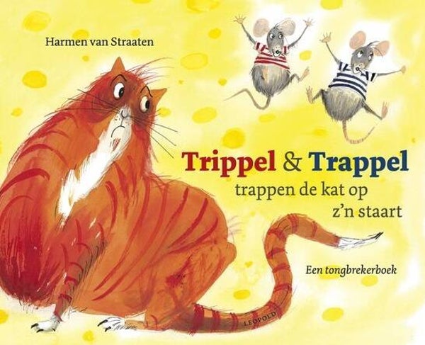 Straaten, Harmen van - Trippel & Trappel trappen de kat op z'n staart