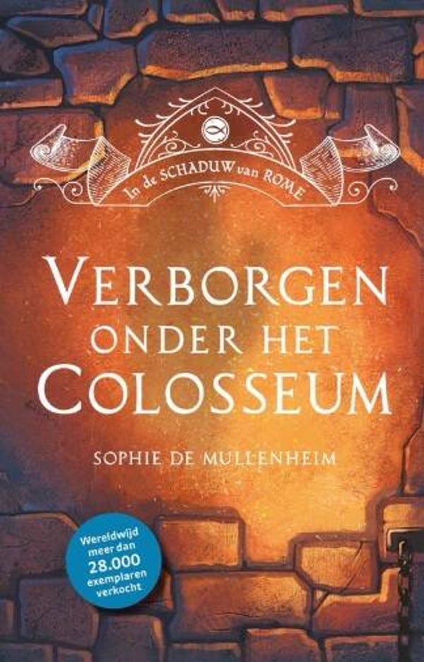 Mullenheim, Sophie De - Verborgen onder het Colosseum