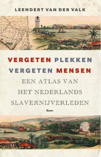 Valk, Leendert van der - Vergeten plekken, vergeten mensen