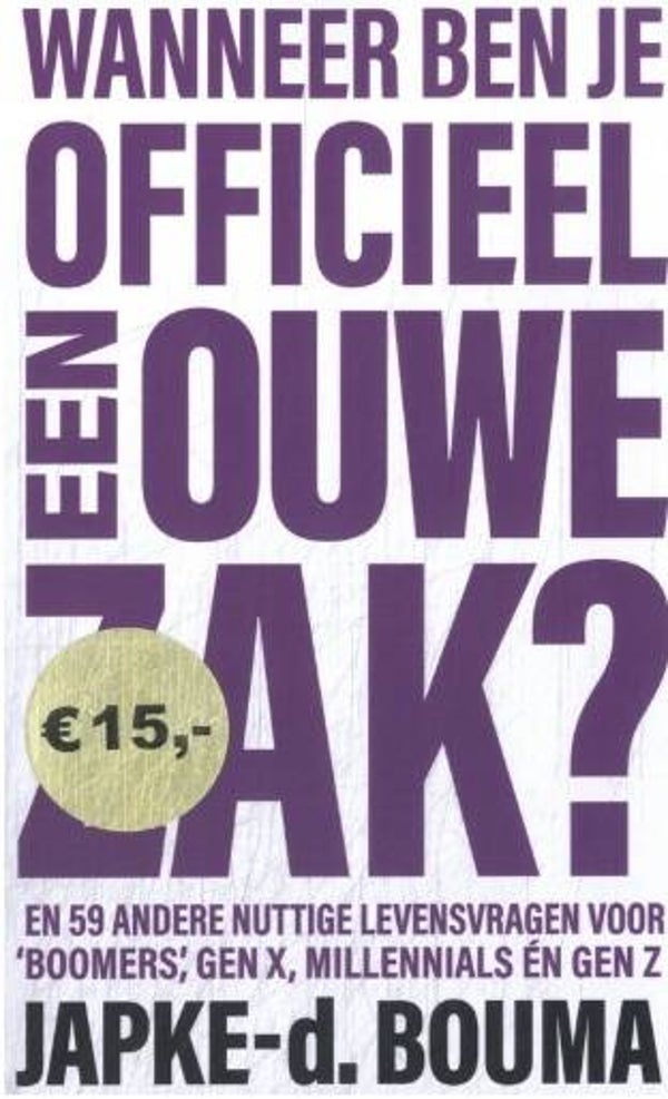 Bouma, Japke-d. - Wanneer ben je officieel een ouwe zak?