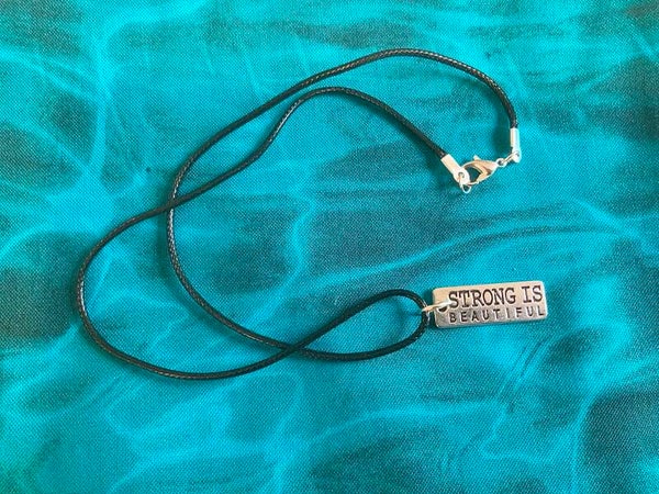 Strong Is Beautiful Necklace
