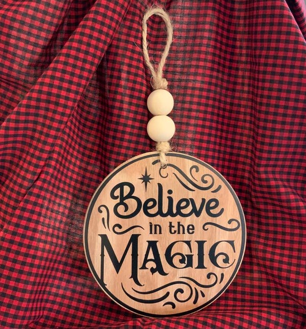 Believe In the Magic Wood Hanger