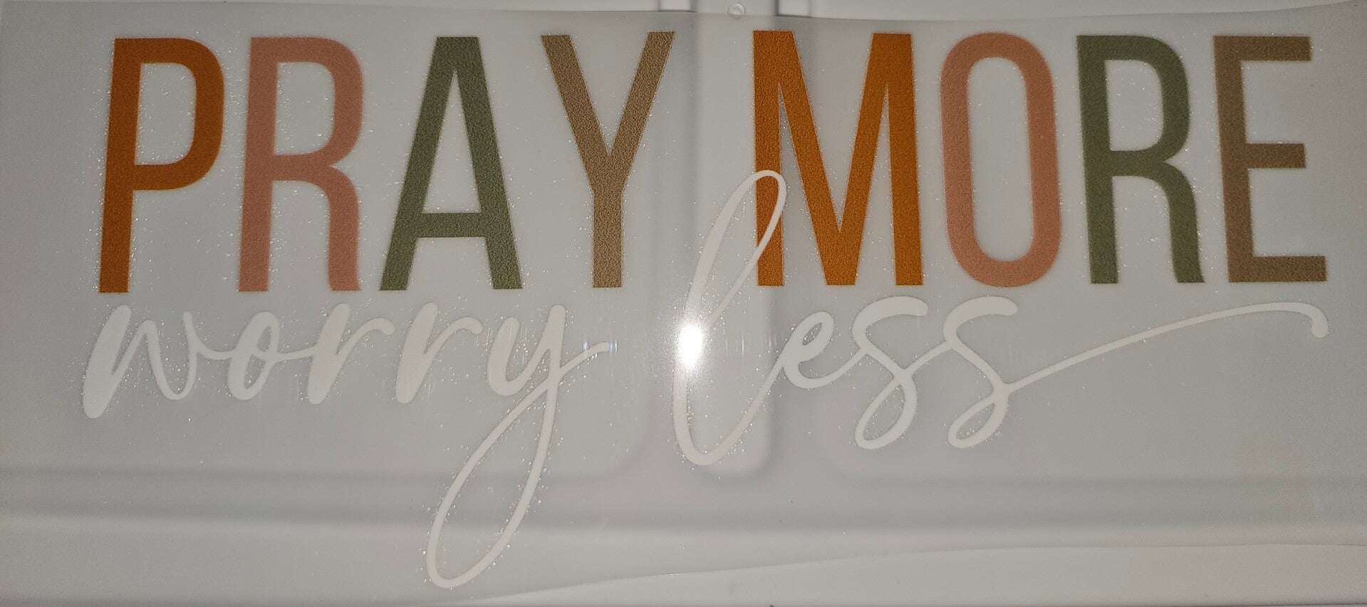 Pray more, worry less