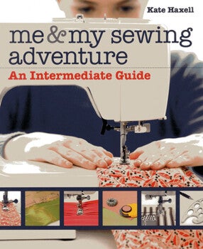 Me & My Sewing Adventure by Kate Haxell /Yo y mi aventura de costura por Kate Haxell