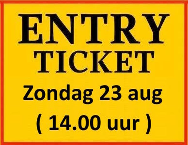 Toegangskaart zondag 23 augustus