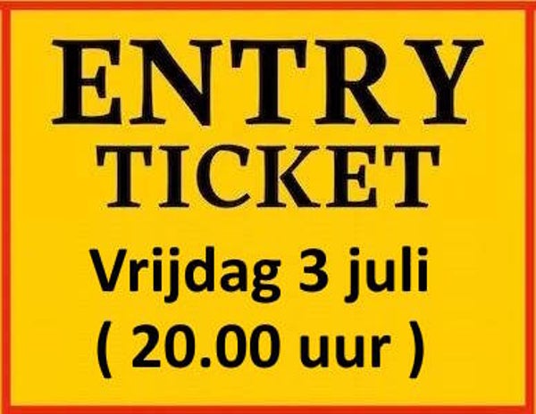 Toegangskaart  vrijdag 3 juli
