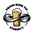 From Beer To Eternity