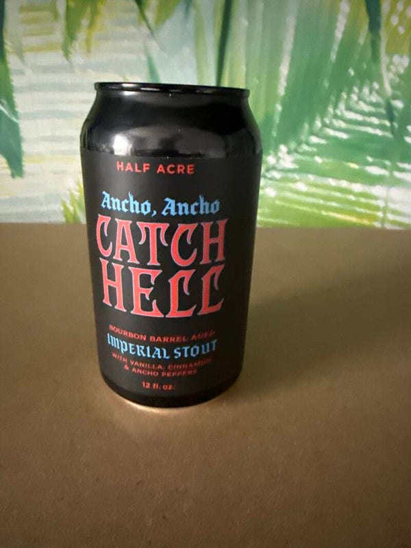 Half Acre: Catch Hell Ancho Ancho (2025)