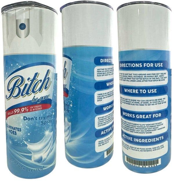 BITCH BE GONE-FRESH LINEN