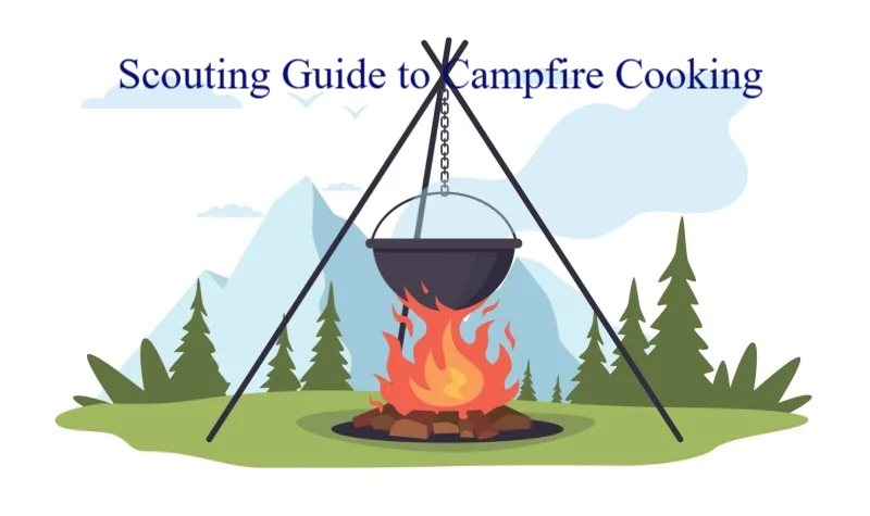 Boy Scout Guide to Campfire Cooking