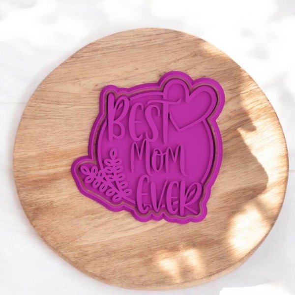 Cookie cutter - Best Mom ever