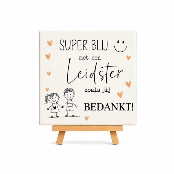 Tegeltje "Dag van de leidster " inclusief tegelhouder!