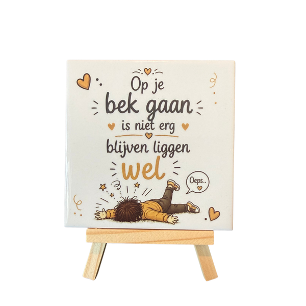 Tegeltje op je bek gaan tijdelijk met gratis houder!