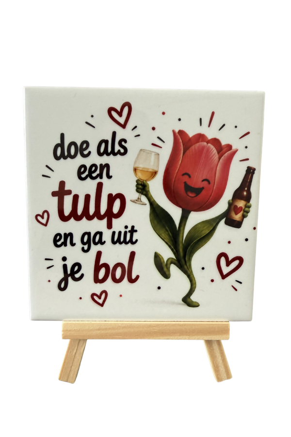 Tegeltje doe als een tulp nu tijdelijk met gratis houder!