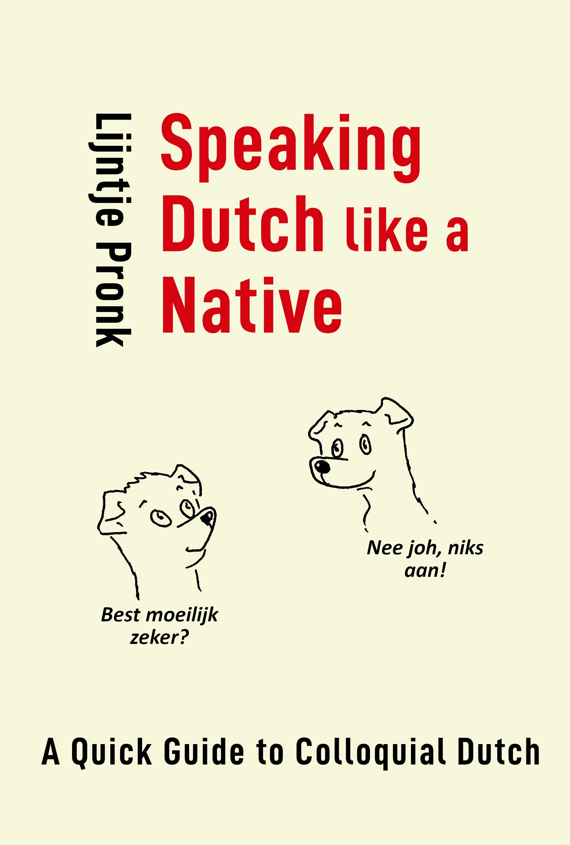 Speaking Dutch like a Native best online Dutch course 