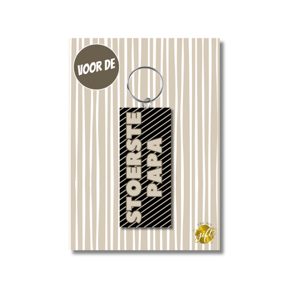 Stoere Sleutelhanger- Stoerste papa (met Cadeaukaart)