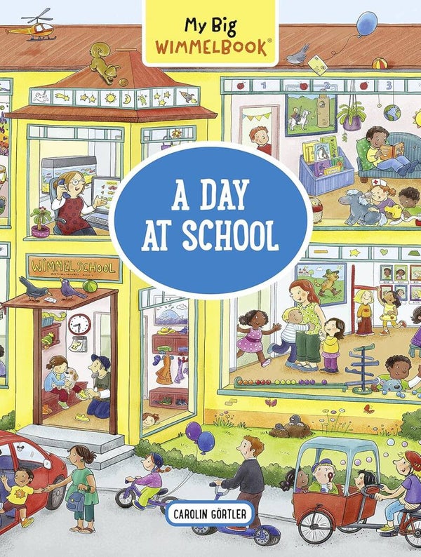My Big Wimmelbook - A Day at School