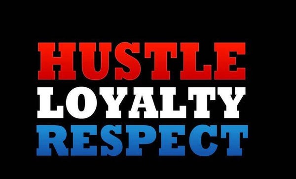 Red,White,Blue Hustle Loyalty Respect