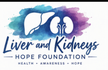 The liver &amp; kidney hope foundation
