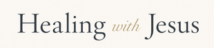 Healing with Jesus