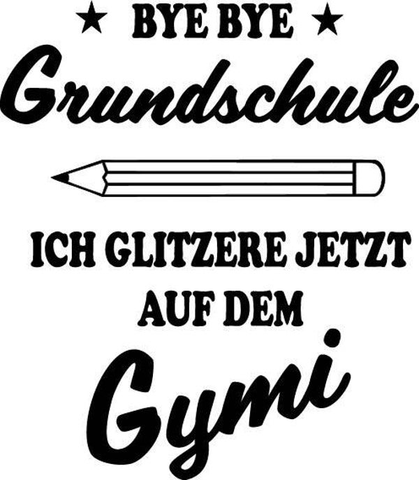 ✨ Bügelbild „BYE BYE Grundschule - ich glitzere jetzt auf dem Gymi/Real“ – stylischer Schriftzug zum Aufpressen