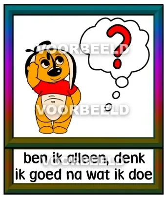 Ben ik alleen, denk ik goed na wat ik doe