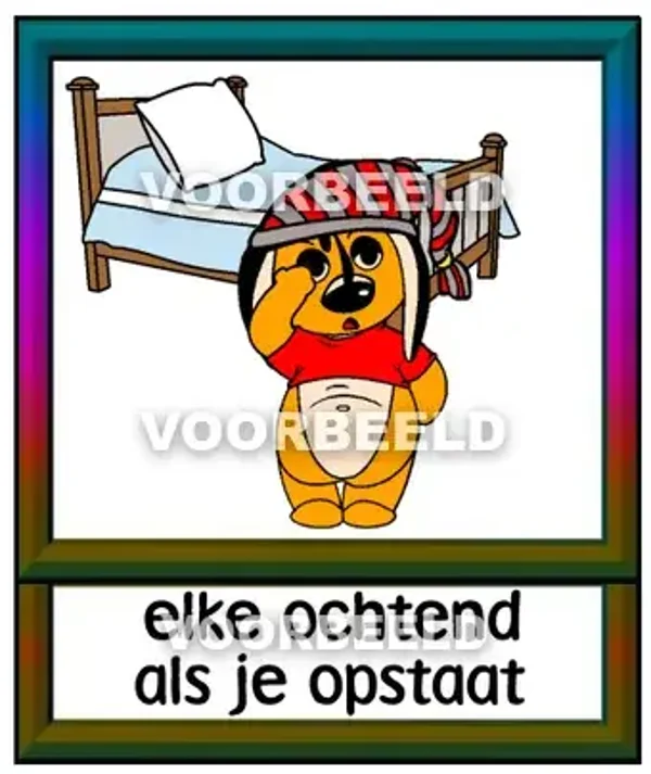 Elke ochtend als je opstaat