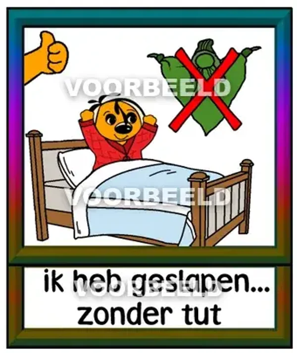 Ik heb geslapen zonder tut