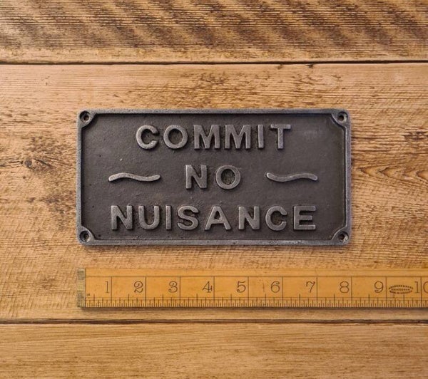 Plaque COMMIT NO NUISANCE