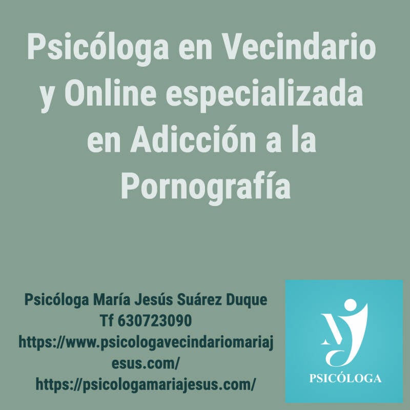 Psicóloga en Vecindario y online especializada en Adicción a la Pornografía