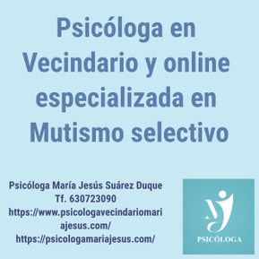 Psicóloga en Vecindario y online especializada en Mutismo selectivo