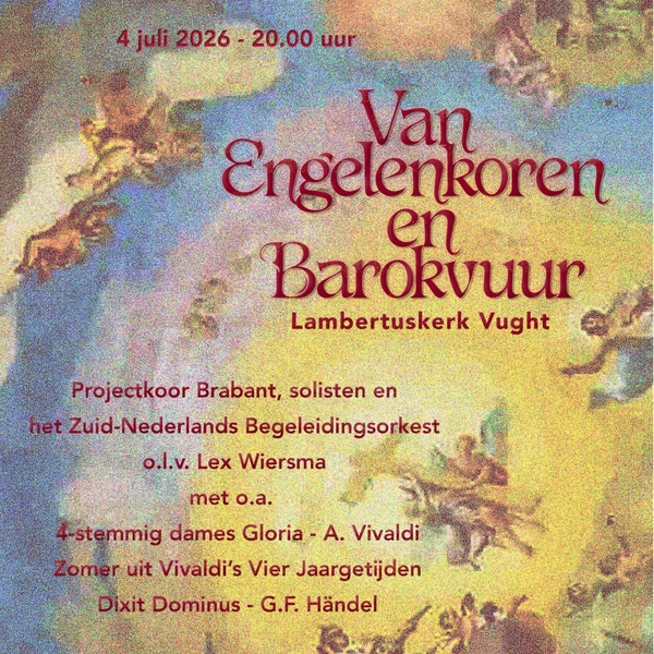 Engelenkoren en Barokvuur | 4 juli 2026 | 20.00 uur | Lambertuskerk Vught