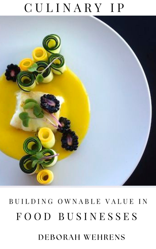 Culinary IP: Building Ownable Value In Food Businesses