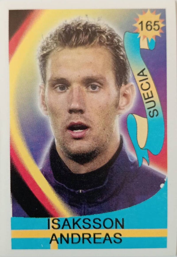 #165: Andreas Isaksson (Suecia / Zweden) - Reyauca Viva El Mundial 2006 (WK Duitsland)