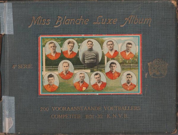 Miss Blanche Album 4e serie: 200 vooraanstaande voetballers 1931-1932