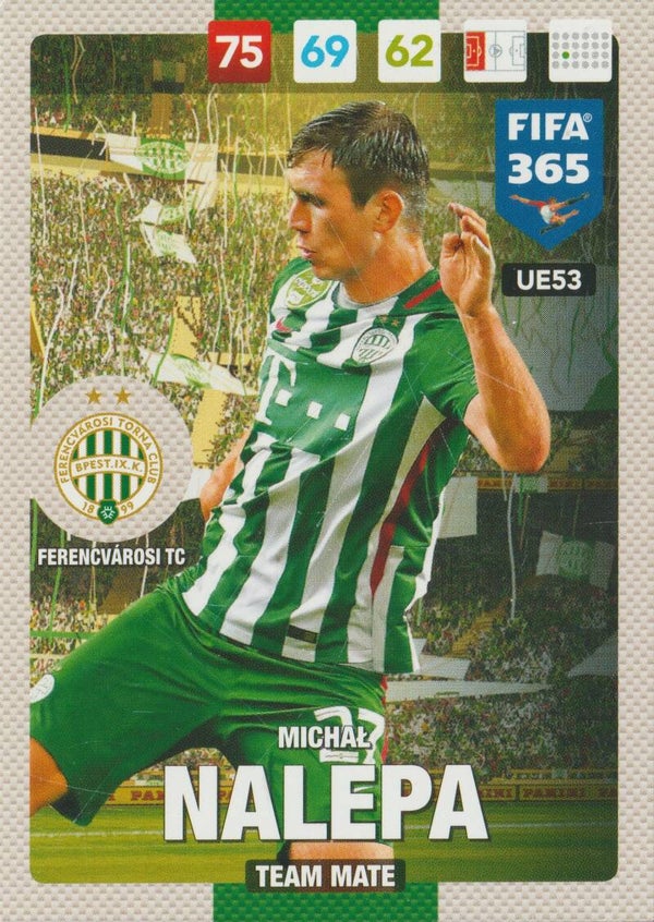 #UE53: Michal Nalepa (Ferencvarosi TC) Panini FIFA 365 - Adrenalyn XL 2017 Update Edition