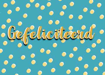 FT0053 FancyType - Gefeliciteerd - Blue Yellow Dots