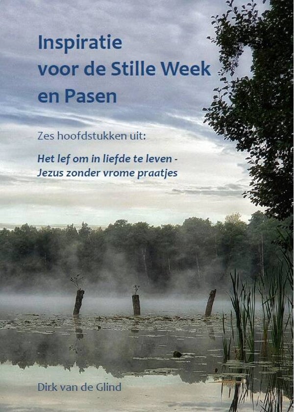Inspiratie voor de Stille Week en Pasen